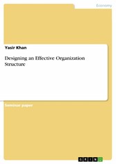 Designing an Effective Organization Structure