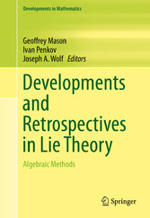 Developments and Retrospectives in Lie Theory