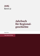 Jahrbuch für Regionalgeschichte 32 (2014)