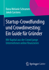 Startup-Crowdfunding und Crowdinvesting: Ein Guide für Gründer