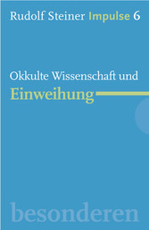 Okkulte Wissenschaft und Einweihung