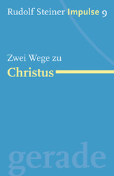 Zwei Wege zu Christus