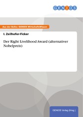 Der Right Livelihood Award (alternativer Nobelpreis)