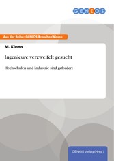 Ingenieure verzweifelt gesucht