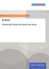 Teamwork: Motiviert durch die Krise