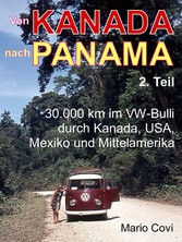 VON KANADA NACH PANAMA - Teil 2