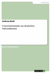 Unterrichtsstunde zur deutschen Nationalhymne