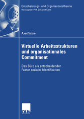 Virtuelle Arbeitsstrukturen und organisationales Commitment