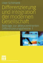 Differenzierung und Integration der modernen Gesellschaft