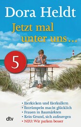 Jetzt mal unter uns ... - Teil 5