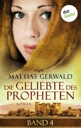 Die Geliebte des Propheten - Band 4