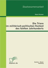 Die Triere im militärisch-politischen Kontext des fünften Jahrhunderts