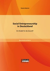 Social Entrepreneurship in Deutschland: Ein Modell für die Zukunft?