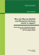 Wie viel Warren Buffett und Benjamin Graham steckt in Apple? Anwendung der Anlagestrategien von Buffett und Graham auf die Apple-Aktie