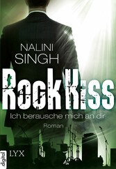 Rock Kiss - Ich berausche mich an dir