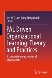 PAL Driven Organizational Learning: Theory and Practices