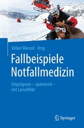 Fallbeispiele Notfallmedizin