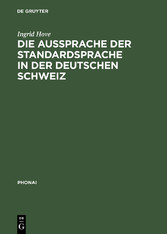 Die Aussprache der Standardsprache in der deutschen Schweiz