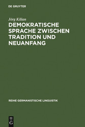 Demokratische Sprache zwischen Tradition und Neuanfang