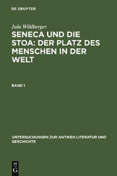 Seneca und die Stoa: Der Platz des Menschen in der Welt