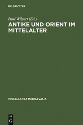 Antike und Orient im Mittelalter