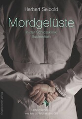 Mordgelüste in der Schlossklinik Buchenhain