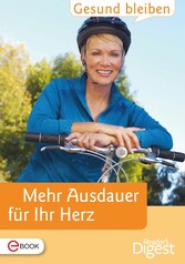 Gesund bleiben - Mehr Ausdauer für Ihr Herz