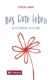 Das Gute leben