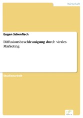 Diffusionsbeschleunigung durch virales Marketing