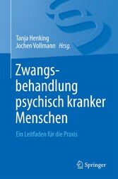 Zwangsbehandlung psychisch kranker Menschen