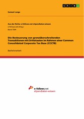 Die Besteuerung von grenzüberschreitenden Transaktionen mit Drittstaaten im Rahmen einer Common Consolidated Corporate Tax Base (CCCTB)