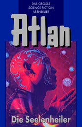 Atlan 35: Die Seelenheiler (Blauband)