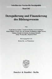 Deregulierung und Finanzierung des Bildungswesens.