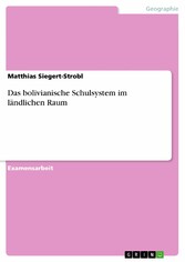 Das bolivianische Schulsystem im ländlichen Raum