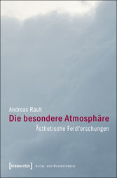 Die besondere Atmosphäre