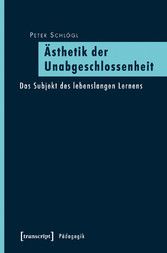 Ästhetik der Unabgeschlossenheit