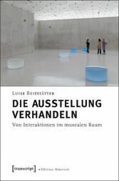 Die Ausstellung verhandeln