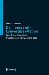 Der Toussaint-Louverture-Mythos