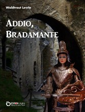 Addio, Bradamante