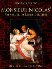 Monsieur Nicolas' Abenteuer im Lande der Liebe