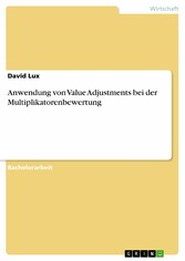 Anwendung von Value Adjustments bei der Multiplikatorenbewertung