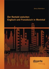 Der Kontakt zwischen Englisch und Französisch in Montréal