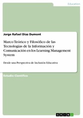 Marco Teórico y Filosófico de las Tecnologías de la Información y Comunicación en los Learning Management System