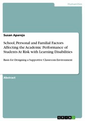 School, Personal and Familial Factors Affecting the Academic Performance of Students At Risk with Learning Disabilities