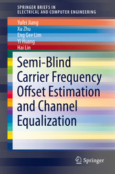 Semi-Blind Carrier Frequency Offset Estimation and Channel Equalization