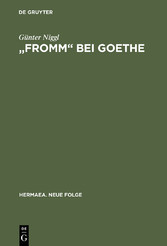 'Fromm' bei Goethe