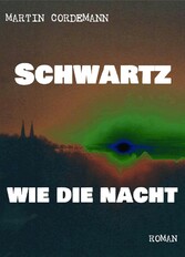 Schwartz wie die Nacht