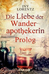 Die Liebe der Wanderapothekerin Prolog