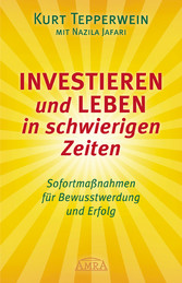 Investieren und Leben in schwierigen Zeiten