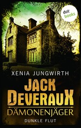 Jack Deveraux, Der Dämonenjäger - Fünfter Roman:  Dunkle Flut